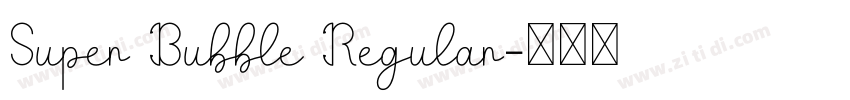 Super Bubble Regular字体转换
